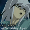Ryou Bakura: you're talking again.