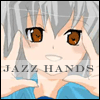 JAZZ HANDS