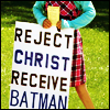 記憶したか？// Bad Person™: MISC Reject Christ receive Batman