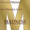 ministrymadness